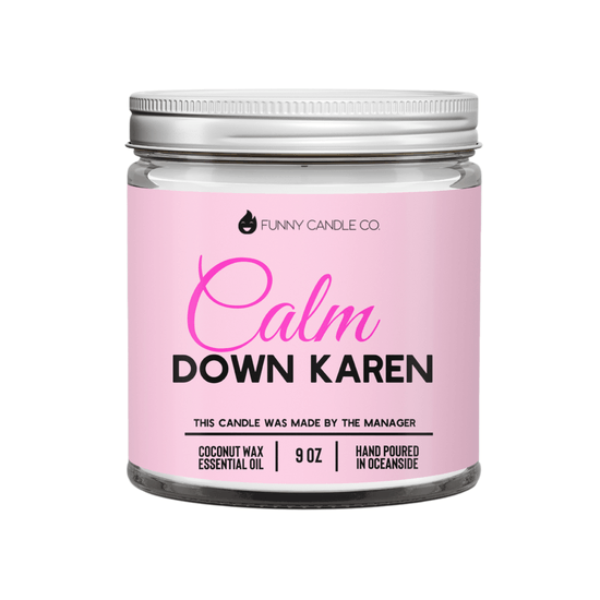 Calm down Karen Candle -9 oz funny candle coconut wax